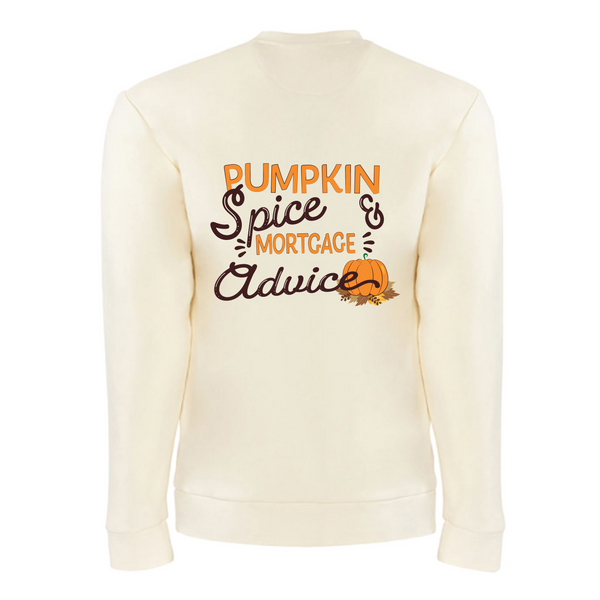 Pumpkin Spice and Mortgage Advice Sweatshirt